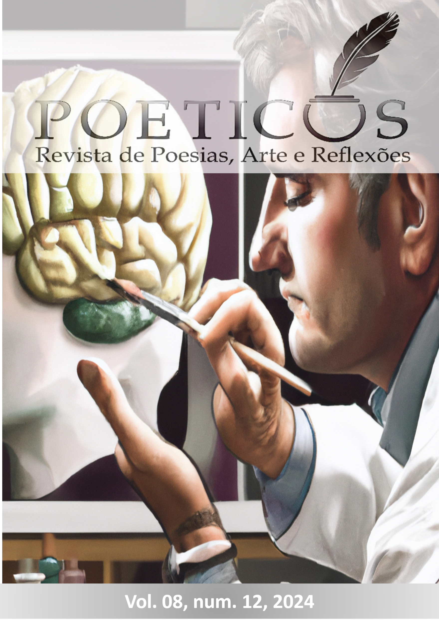 					Visualizar v. 8 n. 12 (2024): Revista Poeticus - Revista de Poesia, Arte e Reflexões 12
				